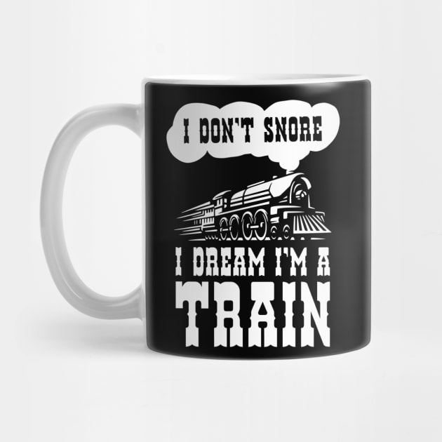 i dont snore i dream im a train funny saying gift by jodotodesign